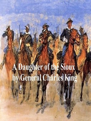 cover image of A Daughter of the Sioux, a Tale of the Indian Frontier